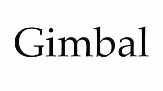 How to Pronounce Gimbal [upl. by Etty]