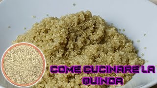 Come cucinare la quinoa e capire che è cotta [upl. by Lalitta]