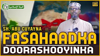 sh abu cuyayna  fasahaadka ololaha iyo dora shooyinka [upl. by Sel807]