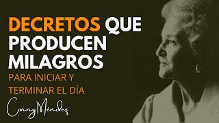 CONNY MÉNDEZ  DECRETOS QUE PRODUCEN MILAGROS PARA ESCUCHAR AL DESPERTAR O AL IR A DORMIR [upl. by Hirasuna]