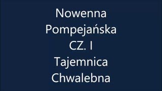 Nowenna pompejańska cz 1 Tajemnica Chwalebna [upl. by Yellas]