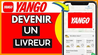 Comment Devenir Livreur Yango  Très Facile [upl. by Autry213]