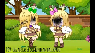 Las abejas se comunican bailando Gacha Katniss [upl. by Eizle221]