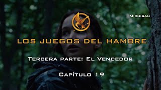 Los Juegos del Hambre  Tercera parte El Vencedor  Capítulo 19 Audiolibro 🏹🔥🥖 [upl. by Alegnaoj961]