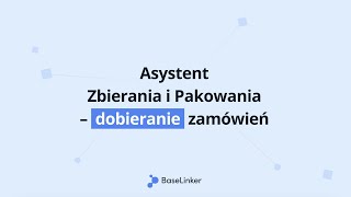 Asystent Zbierania i Pakowania – dobieranie zamówień [upl. by Yamauchi]