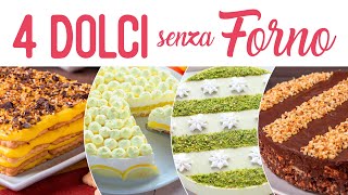 4 IDEE PER DOLCI Senza Forno  Fatto in Casa da Benedetta [upl. by Esila643]