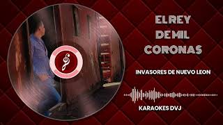 KARAOKE EL REY DE MIL CORONAS DVJ [upl. by Htiduy]