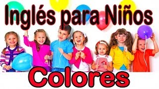 Inglés para Niños  Fácil y Divertido  Los Colores [upl. by Yendor]