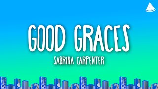 Sabrina Carpenter  Good Graces Lyrics [upl. by Bobker43]