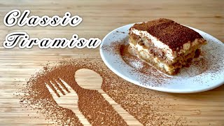 Easy Classic Tiramisu II Tiramisu Recipe II Italian Tiramisu Recipe [upl. by Aneba]