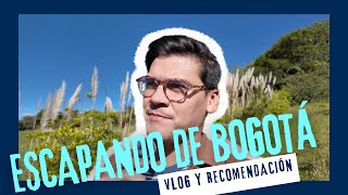 Vlog  ESCAPANDO de BOGOTÁ  Recomendación [upl. by Calabrese745]