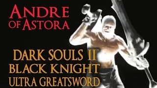 Dark Souls 2 Black Knight Ultra Greatsword Tutorial dual wielding w power stance [upl. by Curry]