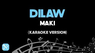 Dilaw  Maki Karaoke Version HD [upl. by Aryhs590]