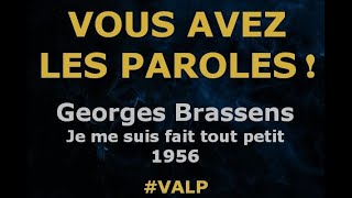 Georges Brassens  Je me suis fait tout petit  Paroles lyrics  VALP [upl. by Giovanni]