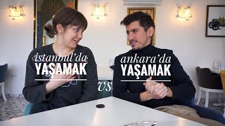 ANKARADA YAŞAMAKİSTANBULDA YAŞAMAK [upl. by Rhoads835]