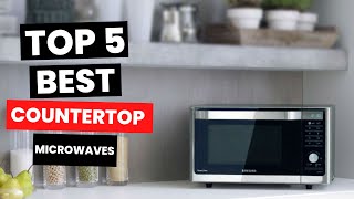 Best Countertop Microwaves 2024  Small Appliance Big Impact [upl. by Ybrek]