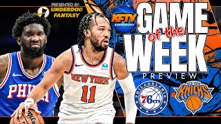 New York Knicks vs Philadelphia 76ers Game of the Week Preview Show  NBA Podcast [upl. by Gwenette]