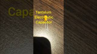 1 min about Tantalum Electrolytic Capacitor electronics diy arduino capacitortantalum [upl. by Iadahs]