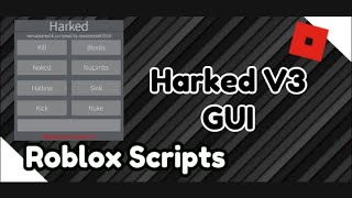 Harked GUI Script  Roblox [upl. by Suidualc605]