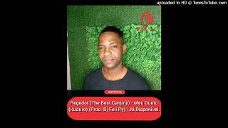 Regedor The Best Canjinji  Meu Gueto Kuduro Prod Dj Feli Py Fula News [upl. by Adnahsat]