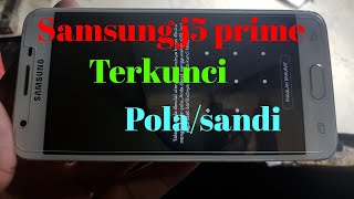 Cara buka polasandi Samsung j5 prime [upl. by Leuqram]