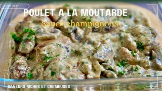 Un classique revisité Poulet à la moutarde sauce champignons poulet moutarde sauce champignons [upl. by Maccarthy851]