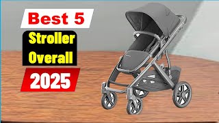 Best Stroller Overall 2025  Top 5 Best Stroller Overall  Review [upl. by Zsuedat701]