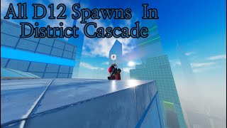 All D12 Spawns Locations  District Cascade [upl. by Redvers]