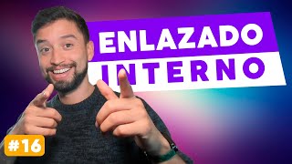 EL MEJOR ENLAZADO INTERNO Interlinking Para SEO Local 💯 [upl. by Nnairet860]