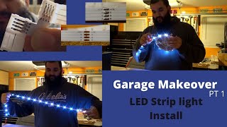 LED Strip Light Installation Garage Makeover Pt 1 [upl. by Warila]