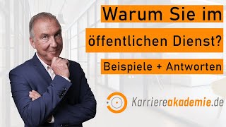 Warum wollen Sie im öffentlichen Dienst arbeiten Antwort  Beispiele [upl. by Gusti450]