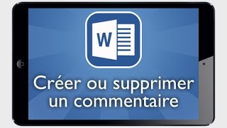 Tutoriel Word iPad  Créer ou supprimer un commentaire [upl. by Awad362]