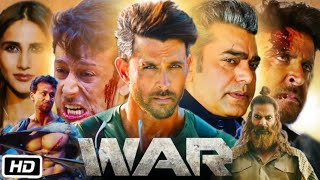 War 2019 Full HD Movie  Hrithik Roshan  Tiger Shroff  Vaani Kapoor  Ashutosh R  Story amp Review [upl. by Asseniv]