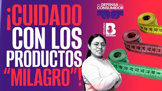 EnDefensaDelConsumidor ¬ Los productos “milagro” para bajar de peso ponen en riesgo tu salud [upl. by Cutter564]