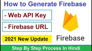 How to Generate Firebase Web Api Key and URL ll Firebase Token Id [upl. by Hujsak]