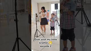 Duet with my little brother 😁episode 2 [upl. by Krauss]