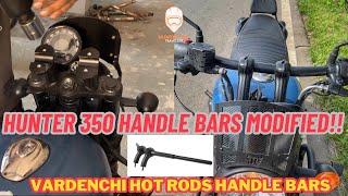 Hunter 350 Handle Bars Modified  Handle Bar modifications  Vardenchi Handle bar for Hunter 350 [upl. by Lory656]