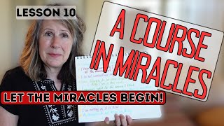 Lesson Ten quotA Course in Miraclesquot Welcome to ACIM My thoughts do not mean anything [upl. by Karie835]