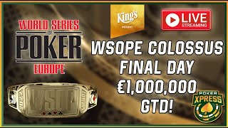 WSOP Europe 2022 LIVE  Colossus Event Final Day  €1000000 Guaranteed [upl. by Enileqcaj284]