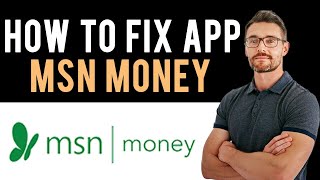 ✅ How to Fix MSN Money App Not Working Full Guide [upl. by Leilamag995]