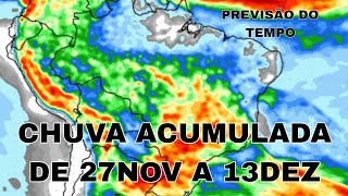 Previsão do tempo no Brasil de 27NOV a 13DEZ de 2024 atualização [upl. by Ensoll]