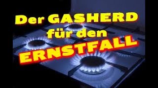 HOW TO Unabhängig Kochen  Der NOTFALL Gasherd  Autark  HD Deutsch [upl. by Delisle]