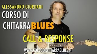 Call amp Response  Corso di Chitarra Blues Alessandro Giordani Lezioni Chitarra Blues [upl. by Farny89]