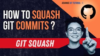 git squash  How to Squash GIT Commits [upl. by Gintz]