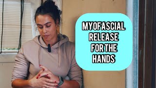 Myofascial Release For The Hands [upl. by Ambrosine]