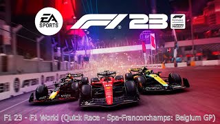 F1 23  F1 World Quick Race SpaFrancorchamps Belgium GP [upl. by Hsemin]