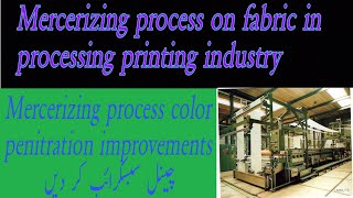 Mercerizing process on fabric in processing printing industry [upl. by Eruza]