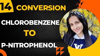 14 Convert Chlorobenzene to pnitrophenol Organic conversions Class12 chemistry Class12 Chemistry [upl. by Yajnas]