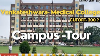 VENKATESHWARA  VIMS  Medical College  Campus Tour  Hidden fees  Cutoff  Fees  hostel tour [upl. by Wells471]