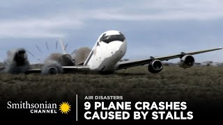 9 Intense Plane Crashes Caused By Stalls ✋ Smithsonian Channel [upl. by Higginson989]